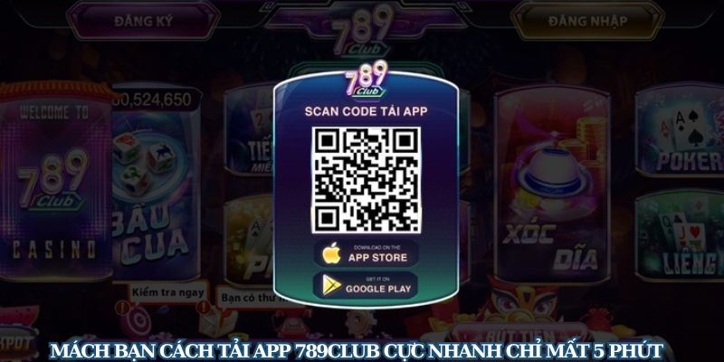 Lợi ích của việc tải app 789club