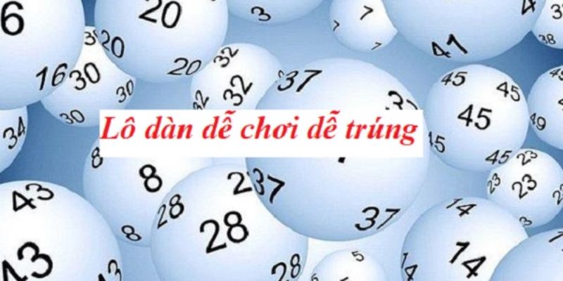 Tại Sao Nên Chọn Cách Chơi Lô Đề Dàn?