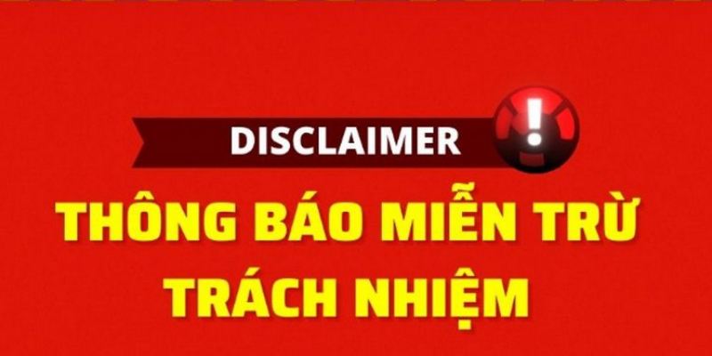 Ý nghĩa pháp lý của miễn trừ trách nhiệm trong lĩnh vực giải trí trực tuyến